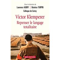 Victor Klemperer, repenser le langage totalitaire
