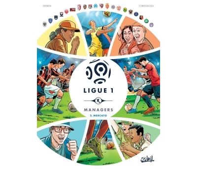 Ligue 1 Managers - Tome 02 - Mercato
