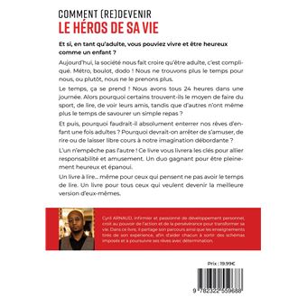 Comment (re)devenir le héros de sa vie ?
