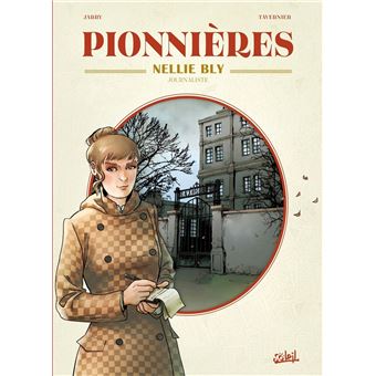 Pionnières : Pionnières - Nellie Bly