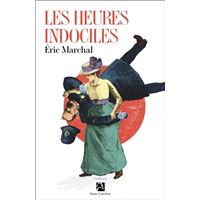 Les heures indociles