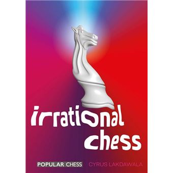 Irrational Chess - 1