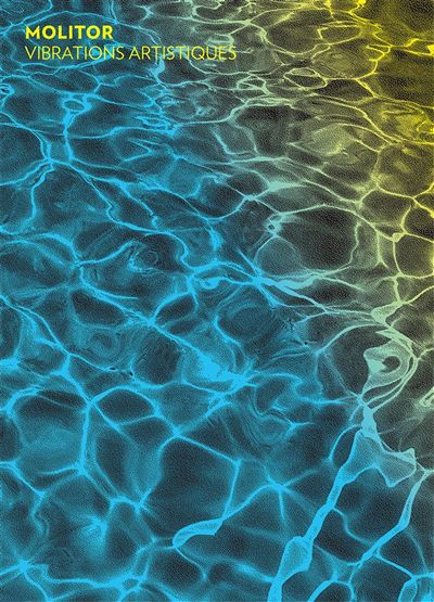 H'artpon Molitor - Vibrations Artistiques - Caroline Perreau - Broché