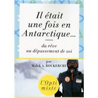 Il était une fois en Antarctique...