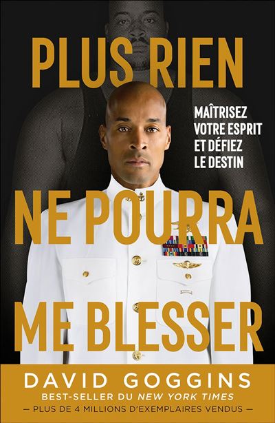 Plus rien ne pourra me blesser - David Goggins - Compra Livros na Fnac.pt