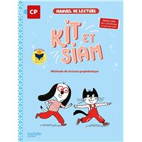 Kit et Siam - Méthode de lecture CP - Livre élève
