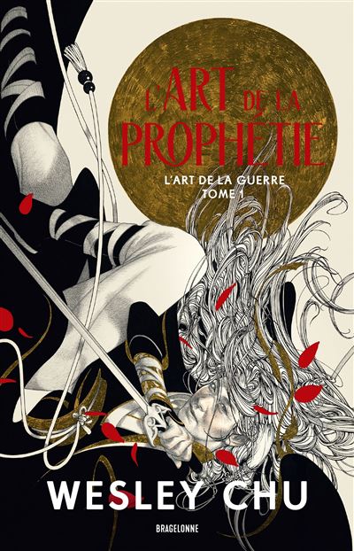 L'Art de la guerre, T1 : L'Art de la prophétie