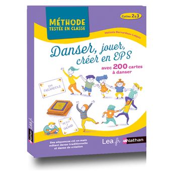 Danser, jouer, créer en EPS avec 200 cartes à danser - Cycles 2 et 3 - 1