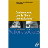 Quel renouveau pour la filière gérontologique ?