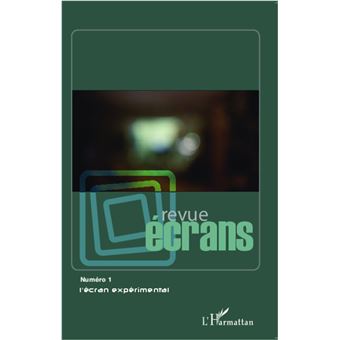 L'écran expérimental - 1