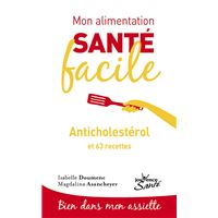 Mon alimentation-santé facile anticholesterol