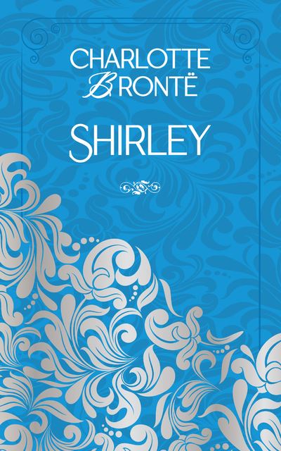 Shirley - Charlotte Brontë - Archipoche - relié - Roman - Archipoche