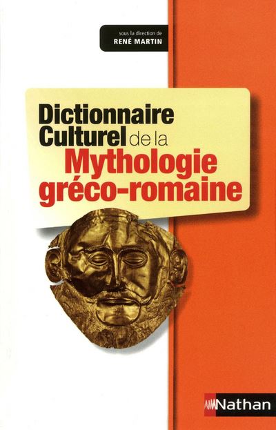 Dictionnaire Culturel Mythologie Greco-romaine