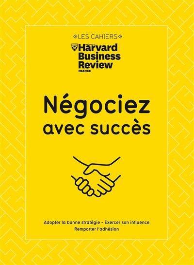 Négociez avec succès - Collectif - Harvard Business Review - broché - Guide