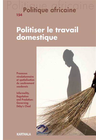 Politique africaine n-154, politiser le travail domestique