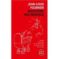 Mouchons nos morveux