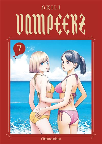 Vampeerz - Tome 7 (VF) - Akili - Akata - broché - Manga - Akata