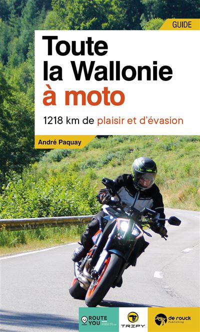 Toute la Wallonie à moto - André Paquay - broché