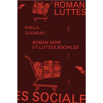 Roman noir et luttes sociales - 1