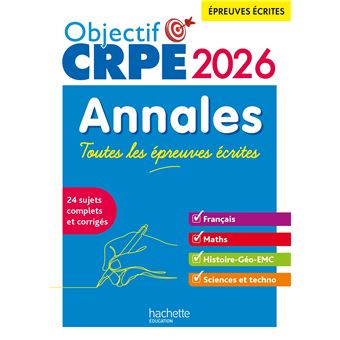 Objectif CRPE - Annales Toutes les épreuves écrites : Français-Maths-HG-Sciences et technologie 2026 - broché - Elise Hennion-Brung, Yvonne Orsini, Philippe Savina - Achat Livre | fnac