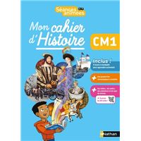 Séances animées - CM1 - Mon cahier d'histoire