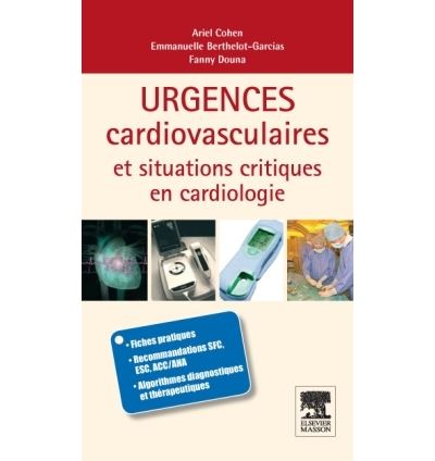 Urgences cardio-vasculaires et situations critiques en cardiologie - Ariel Cohen - broché