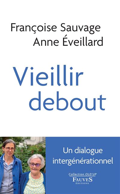 Vieillir debout - Anne Eveillard - broché