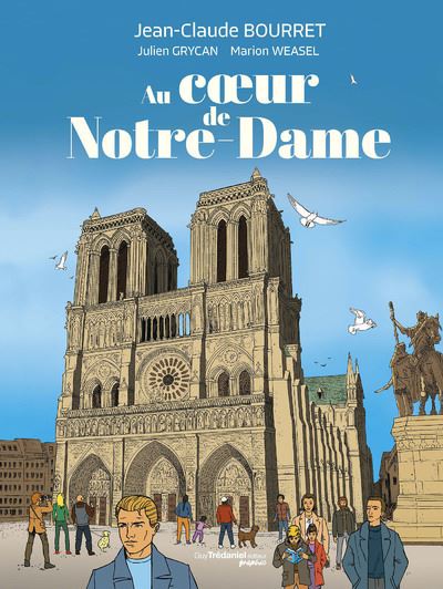 Au coeur de Notre-Dame - Jean-Claude Bourret - Tredaniel Graphic - relié - Monographie
