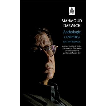 Anthologie (1992-2005) Édition bilingue - Poche - Mahmoud Darwich, Elias Sanbar - Achat Livre | fnac