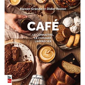 Cafe. le connaitre, le cuisiner, l'apprecier - 1