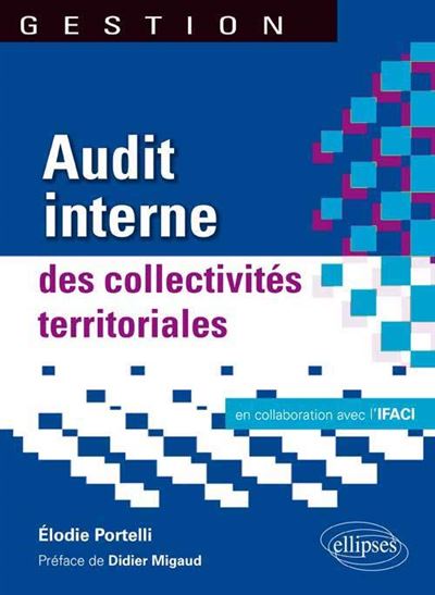 Audit interne des collectivités territoriales - Elodie Portelli - Ellipses - broché - Etude