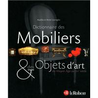 Dictionnaire des Mobiliers et des Objets d'art