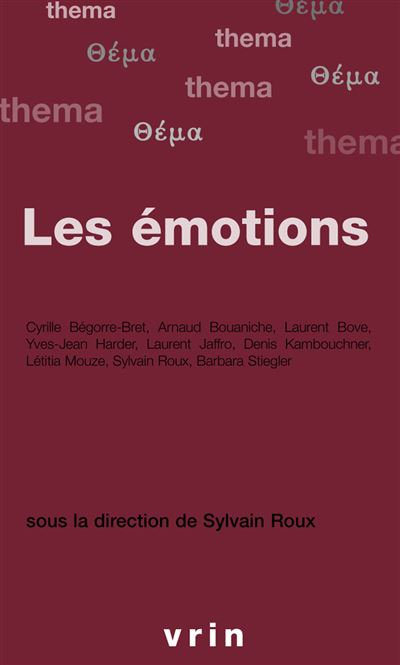 Emotions Roux Les émotions - broché - Sylvain Roux, Sylvain Roux, Barbara Stiegler ...
