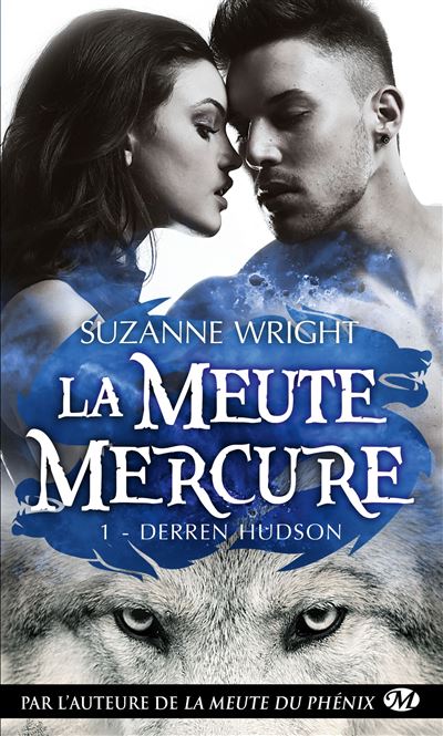 La Meute Mercure, T1 : Derren Hudson - Suzanne Wright - broché