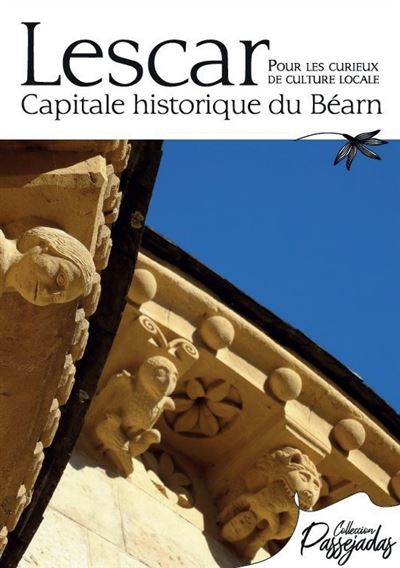 Lescar, capitale historique du Béarn - Collectif - Reclams - broché - Guide