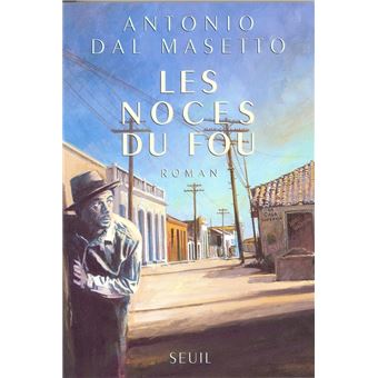Les Noces du fou - 1