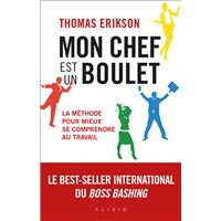 Mon chef est un boulet