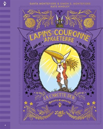 Les Lapins de la couronne d'Angleterre La Carotte d'or - Kate Hindley - Little Urban - broché - Roman junior