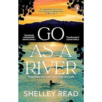 GO AS A RIVER