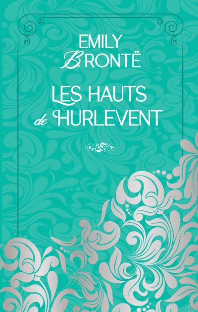 Les Hauts de Hurlevent - Emily Brontë - Archipoche - relié - Roman - Archipoche