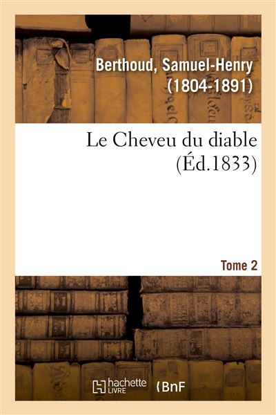 Le Cheveu du diable. Tome 2