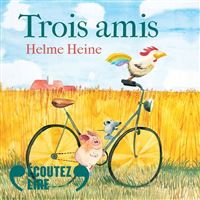 Mes petites histoires pour les copains - Trois amis