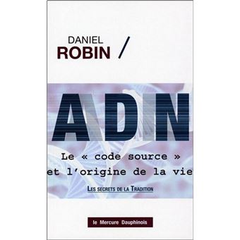 ADN - Le code source et l'origine de la vie - 1