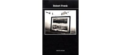 洋書 Robert Frank PHOTO POCHE 10 Robert Frank n°10 by Photo Poche | Goodreads
