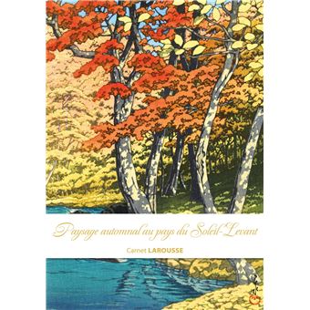 Carnet Larousse - Paysage automnal au pays du Soleil levant