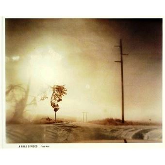 Todd-Hido-A-Road-Divided-