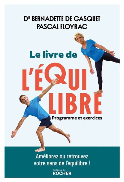 Le livre de l'équilibre : Programme et exercices - Bernadette de Gasquet, Pascal Floyrac (2024)