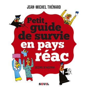 Petit guide de survie en pays réac - 1