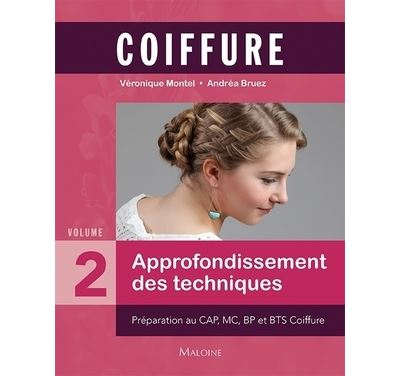Coiffure Approfondissement des techniques - Véronique Bruez - Maloine - broché - Scolaire / Universitaire
