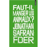 Faut-il manger les animaux?